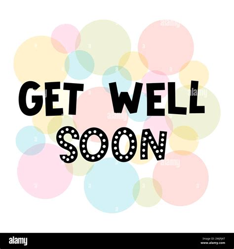 Get Well Soon Hand Drawn Lettering Motivational Phrase Design For