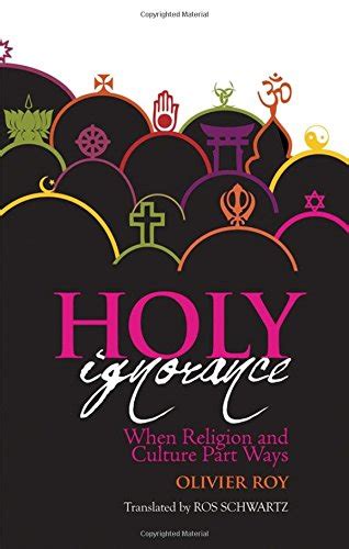 『holy Ignorance When Religion And Culture Part Ways』｜感想・レビュー 読書メーター