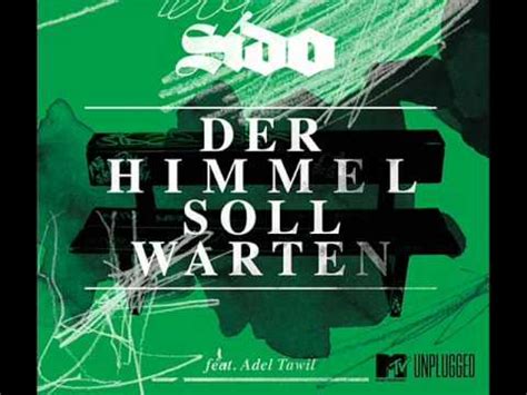 Sido Ft Adel Tawil Der Himmel Soll Warten Youtube