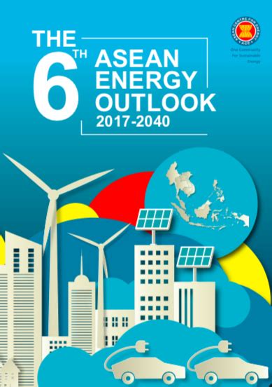 The 6th ASEAN Energy Outlook ACCEPT Reports