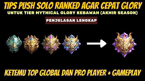 Tips Push Solo Rank Akhir Season Agar Mencapai Mythic Glory Tutor Cara