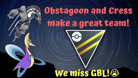 ☆go Battle League☆ We Miss Gbl Obstagoon And Cresselia Make A Great