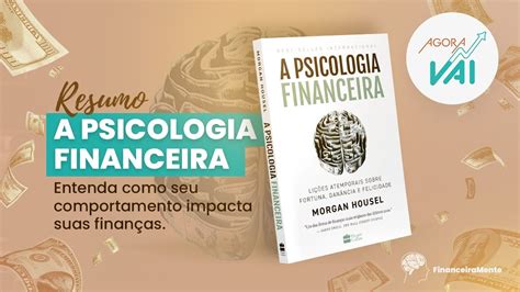 Resumo De Livro A Psicologia Financeira Morga Housel Youtube