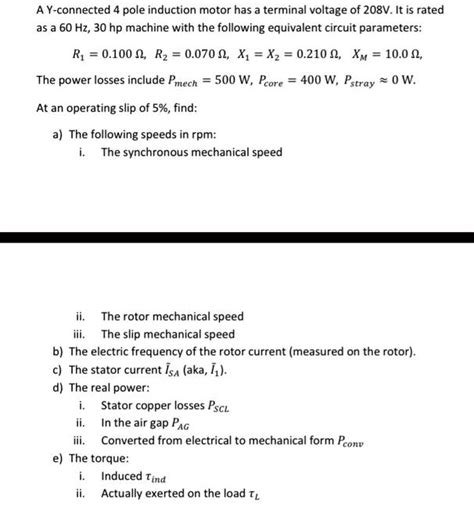 Solved A Y Connected 4 Pole Induction Motor Has A Terminal Voltage Of