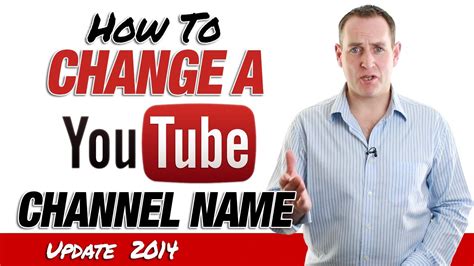 How To Change A Youtube Channel Name 2014 Youtube