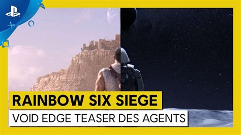 Rainbow Six Siege Opération Void Edge Teaser des agents PS4 YouTube