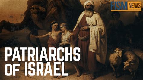 A Moment In History The Patriarchs Of Israel Youtube