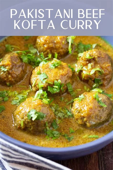 How To Make Pakistani Beef Kofta Curry Artofit