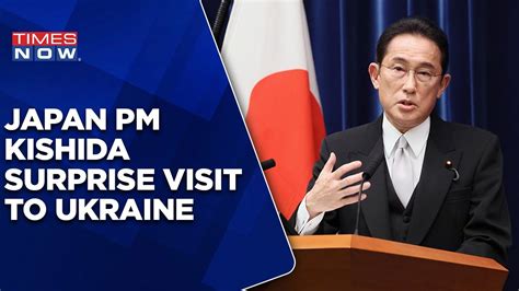 Japan Prime Minister Kishida Making Surprise Visit To Ukraine To Meet