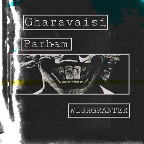 Parham Gharavaisi Wishgranter Lyrics Genius Lyrics