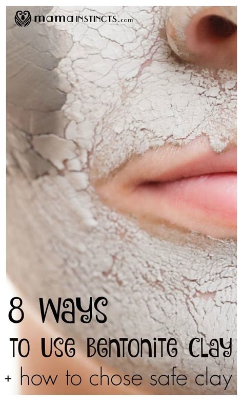 What Is Bentonite Clay Is It Safe Find Out 8 Surprising Ways You Can Use Bentonite Clay In