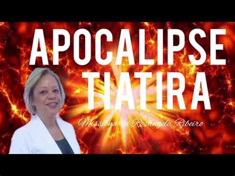 Apocalipse Parte 5 Tiatira YouTube