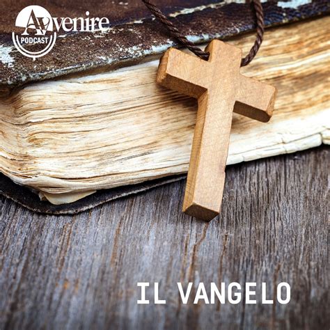 Il Vangelo Di Domenica Maggio Il Vangelo Podcast Podtail