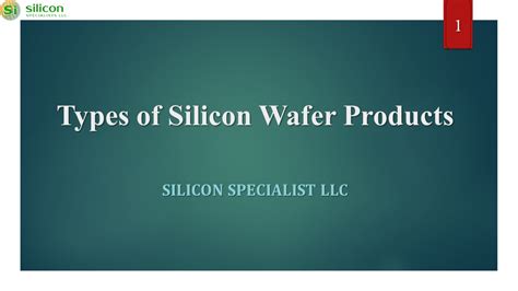 Ppt Types Of Silicon Wafer Products Powerpoint Presentation Free To