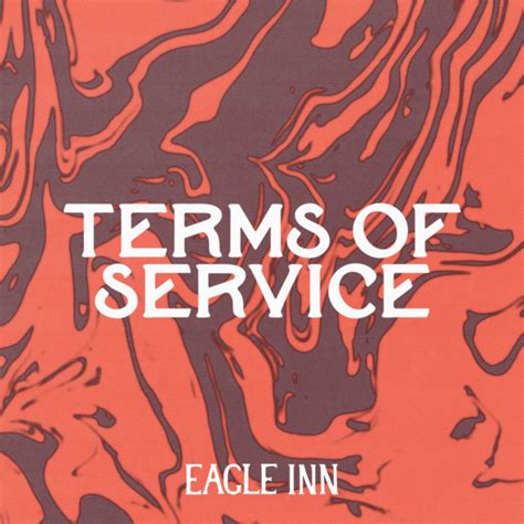 Terms of Service - The Eagle Inn