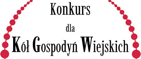 Konkurs Dla K Gospody Wiejskich Powiat Osicki Portal Gov Pl