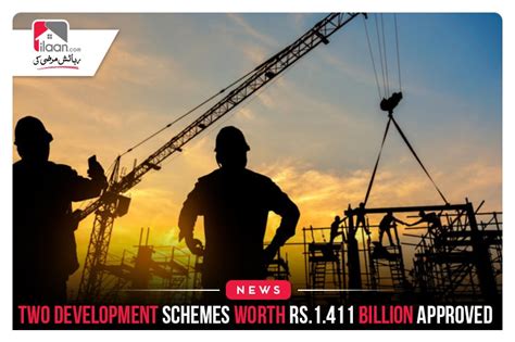 Two Development Schemes Worth Rs1411 Billion Approved