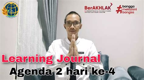 Learning Journal Agenda Hari Ke Latsar Cpns Youtube