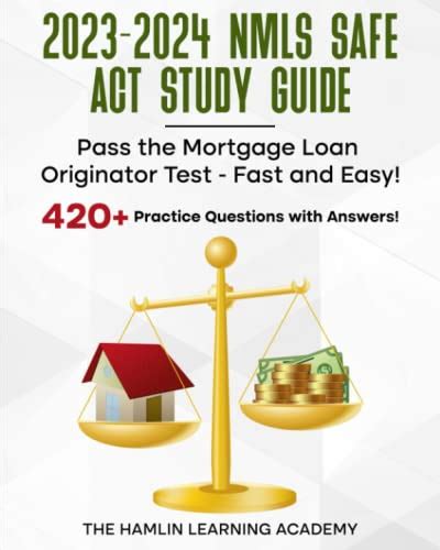 Nmls Safe Act Study Guide Pass The Mortgage Loan Originator