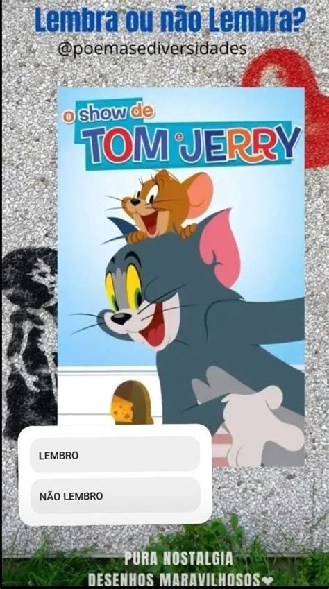 Lembra Ou N O Lembra Tom E Jerry Show Instagram