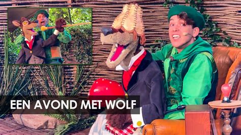 Een Avond Met Wolf Efteling Sprookjesboom Show Zomer 2024 YouTube