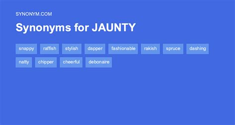 Another word for JAUNTY > Synonyms & Antonyms