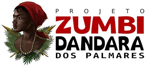 Links Teis Projeto Zumbi Dandara Dos Palmares