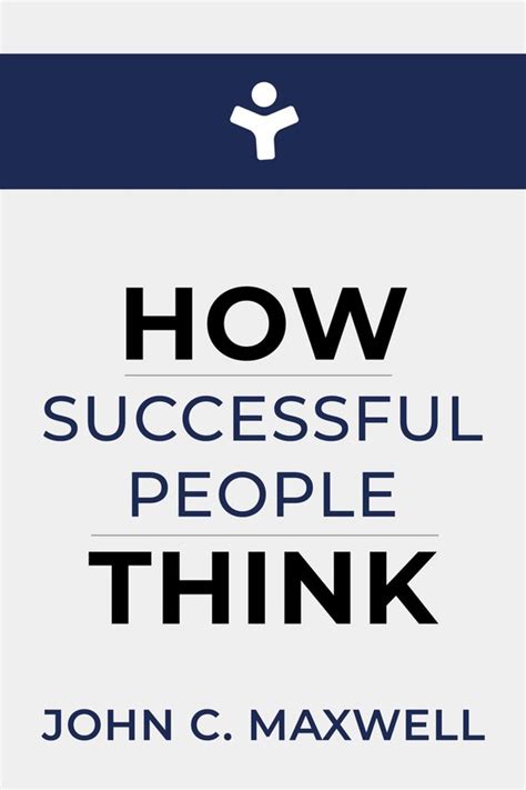 How Successful People Think By John C Maxwell Ebook John C Maxwell