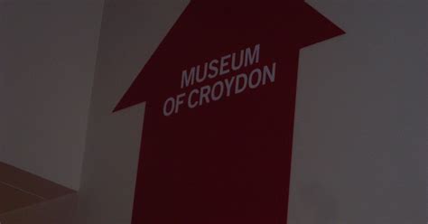 Museum Of Croydon (Croydon) - Visitor Information & Reviews