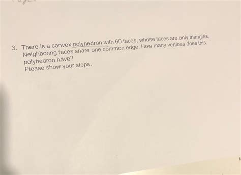 Solved 3. There is a convex polyhedron with 60 faces, whose | Chegg.com