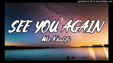 Wiz Khalifa See You Again Lyrics Video Ft Charlie Puth Youtube