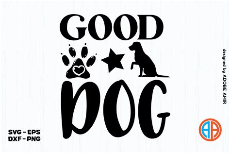 Good Dog SVG Design Graphic by Adobe Amir · Creative Fabrica