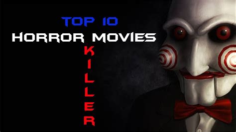 Top 10 Horror Movies Killer Youtube