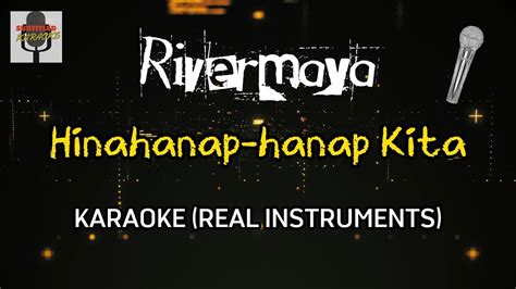 Rivermaya Hinahanap Hanap Kita Instrumentals And Lyrics Karaoke