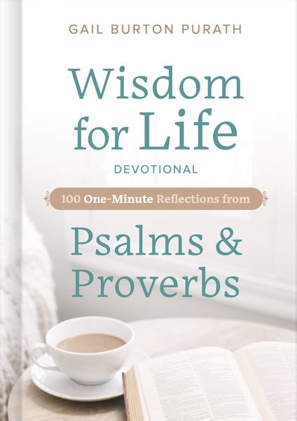 Wisdom For Life Devotional 100 One Minute Reflections From Psalms And