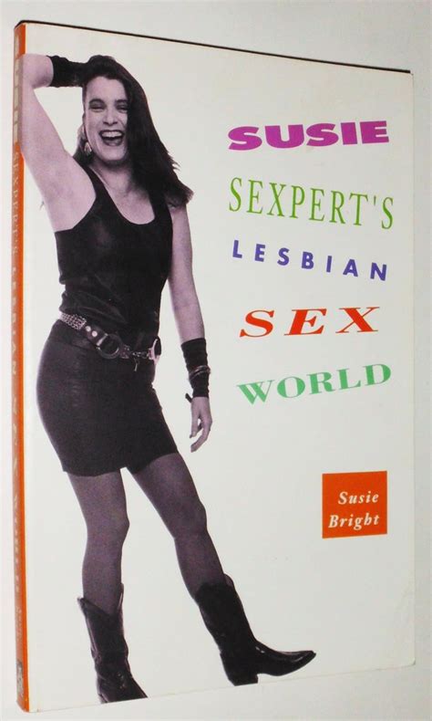 Susie Sexpert S Lesbian Sex World Susie Bright Amazon
