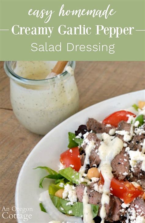 Creamy Garlic Pepper Salad Dressing Recipe An Oregon Cottage