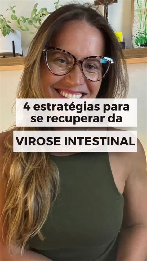 Como Pega Virose Intestinal - 4 Estratégias para Aliviar Virose Intestinal | TikTok