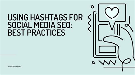 Using Hashtags For Social Media Seo Best Practices Seopolarity