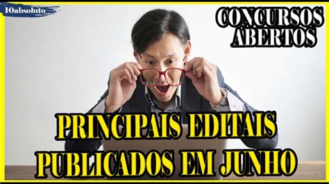 CONCURSOS ABERTOS Os Principais Editais Publicados EM JUNHO YouTube