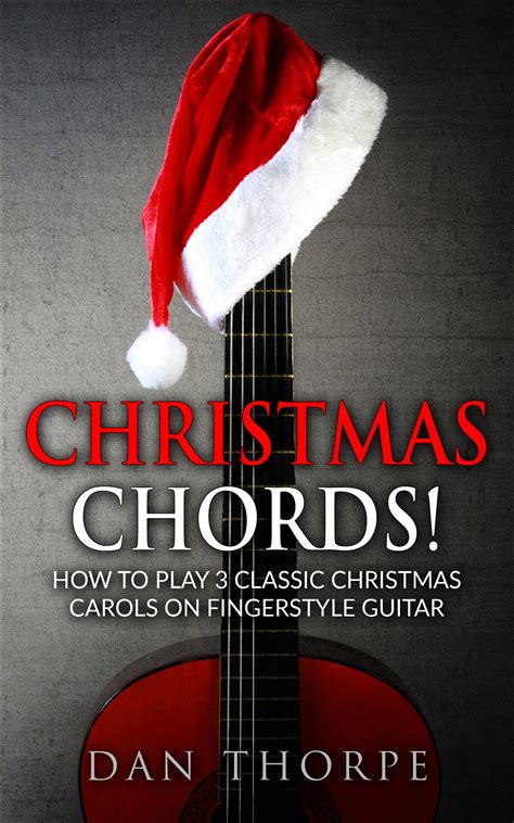 Buy Christmas Chords! How to Play 5 Classic Christmas Carols on ...