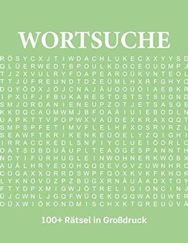 Wortsuche 100 Rätsel in Großdruck Rätselbuch für Erwachsene mit