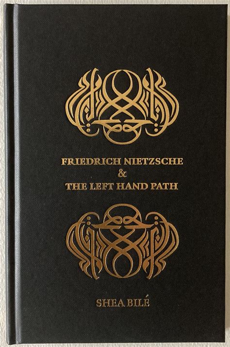 FRIEDRICH NIETZSCHE & THE LEFT HAND PATH by Shea Bilé: New Hardcover (2023) 1st Edition | Midian ...