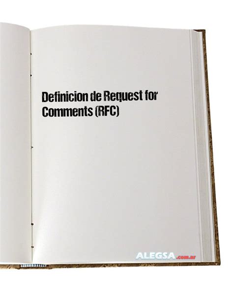 A Técnica Definida Nas Request For Comments - Definición de Request for Comments (RFC)