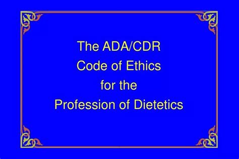 Ppt The Adacdr Code Of Ethics For The Profession Of Dietetics Powerpoint Presentation Id