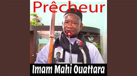 Imam Mahi Ouattara A R Pondu Ousmane Cherif Madame Haidara Youtube