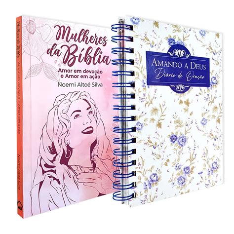 Kit 2 Livros Mulheres Da Bíblia Diário De Oração Amando A Deus