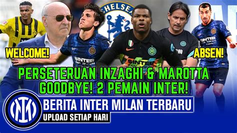 Berita Inter Milan Terbaru Hari Ini Goodbye Players Welcome