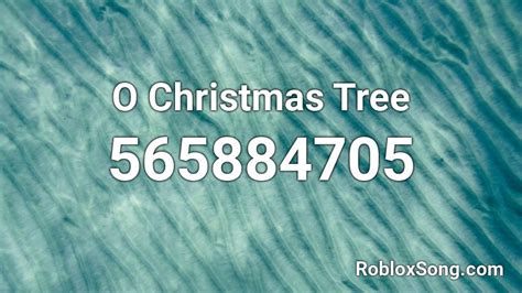 O Christmas Tree Roblox Id Roblox Music Codes