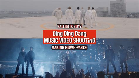 Ding Ding Dong Music Video Shooting Making Movie Part2 202361（木